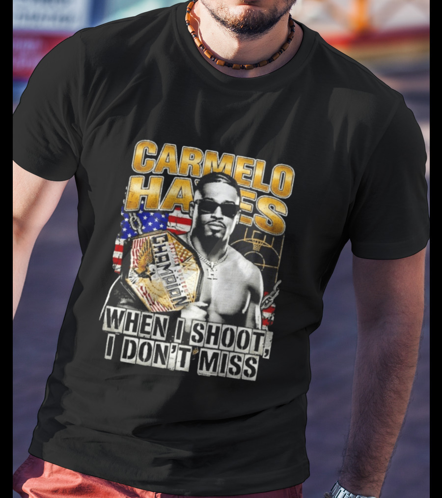 Carmelo Hayes Champion When I Shoot I Don't Miss T-Shirt
