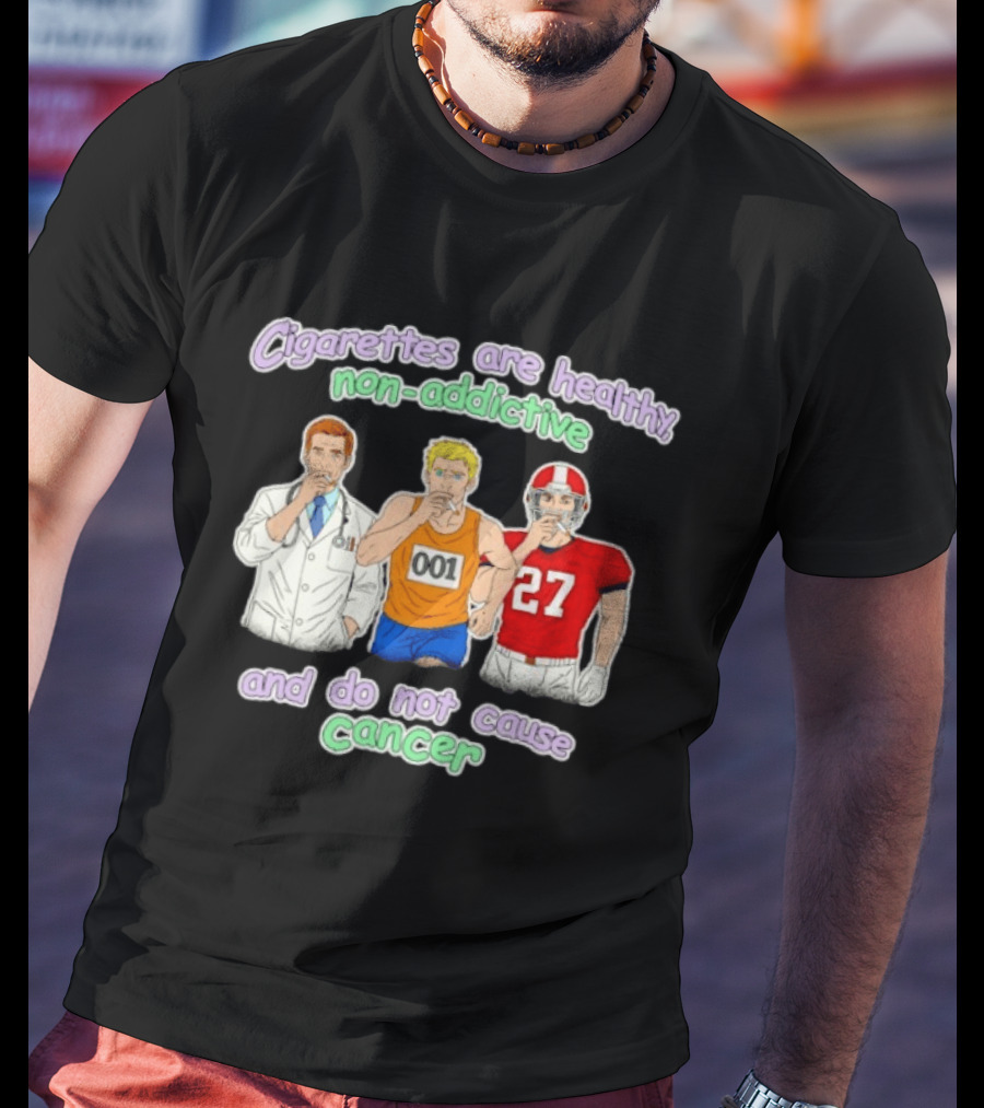Cigarettes Are Healthy Non Addictive Doctor Athlete 001 Football Player 27 Do Not Cause Cancer T-Shirt