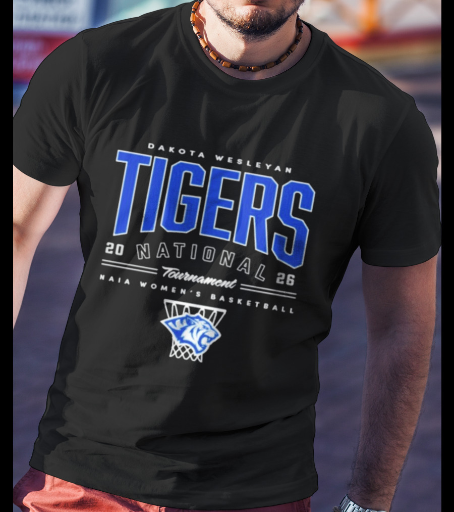 Dakota Wesleyan Tigers 2026 National Tournament NAIA Women's Basketball T-Shirt
