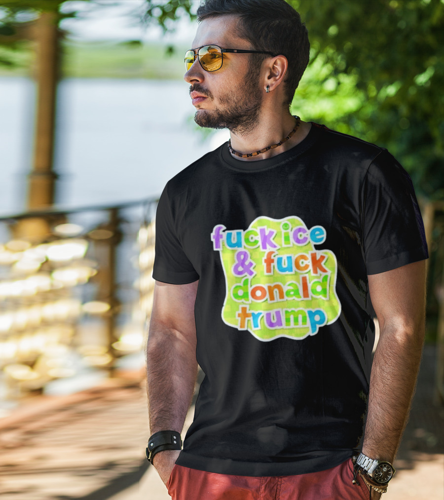 Fuck ICE And Fuck Donald Trump Pokopia Generator T-Shirt