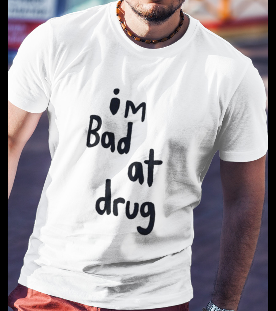 Robbie Williams I'm Bad At Drug T-Shirt