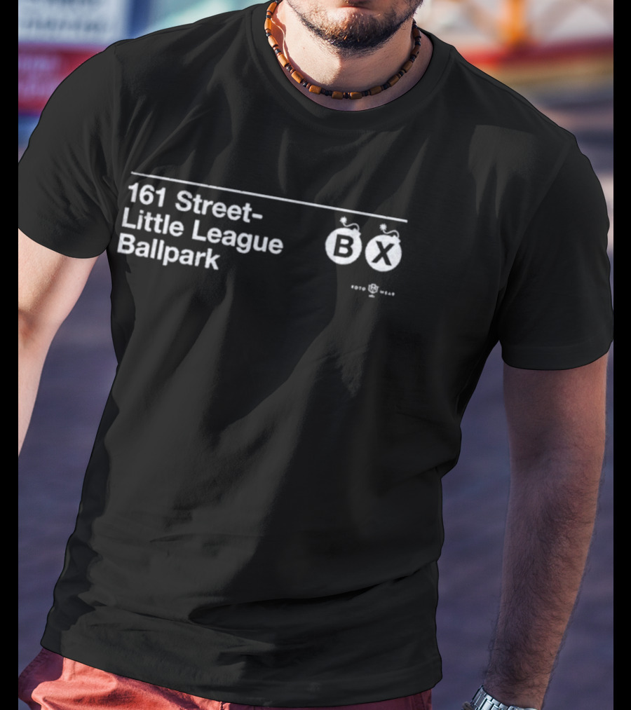 161 Street Little League Ballpark BX The Bronx T-Shirt