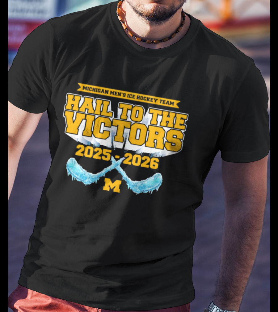 Michigan Wolverines Ice Hockey Hail To The Victors 2025 2026 T-Shirt