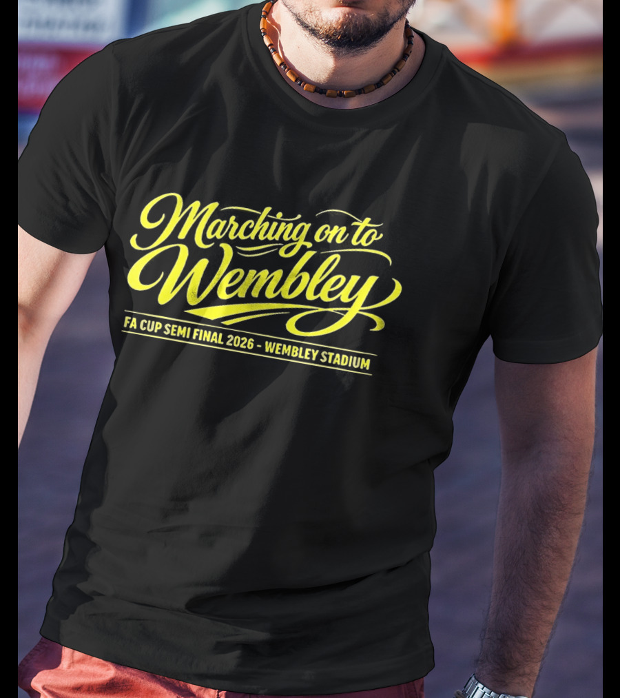 Marching On To Wembley FA Cup Semi Final 2026 Wembley Stadium T-Shirt