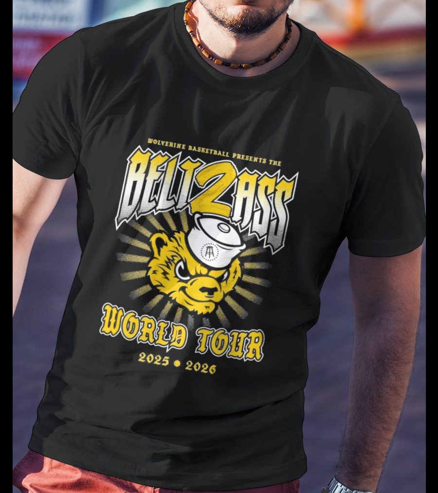 Wolverine Basketball Presents The Belt 2 Ass World Tour 2025 2026 T-Shirt
