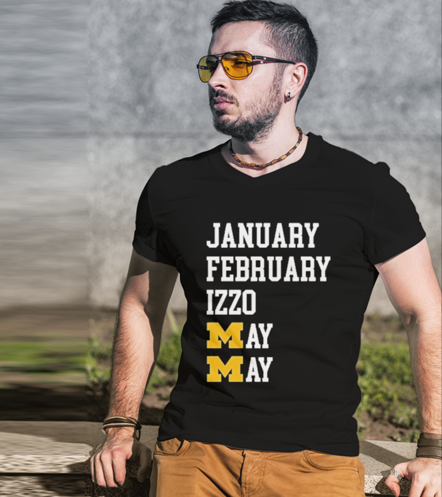 January February Izzo May Michigan Wolverines M T-Shirt
