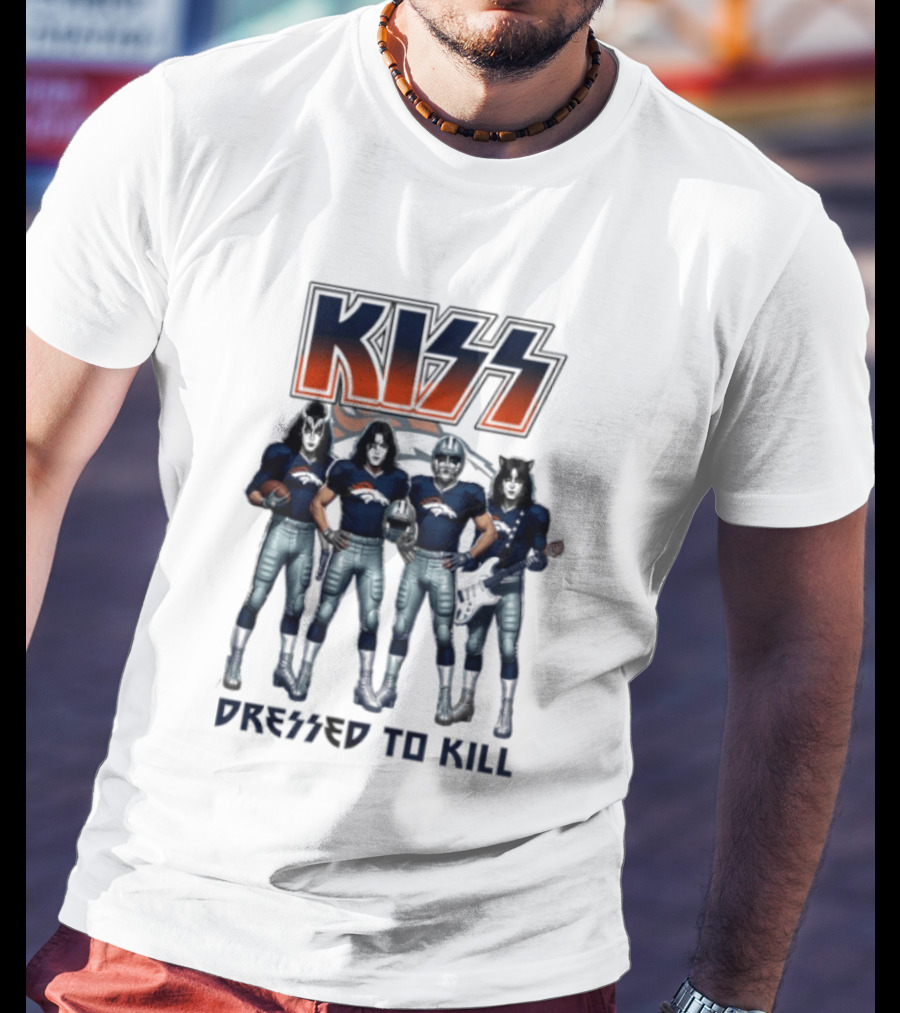 KISS Dressed To Kill Denver Broncos Football Team Collaboration T-Shirt