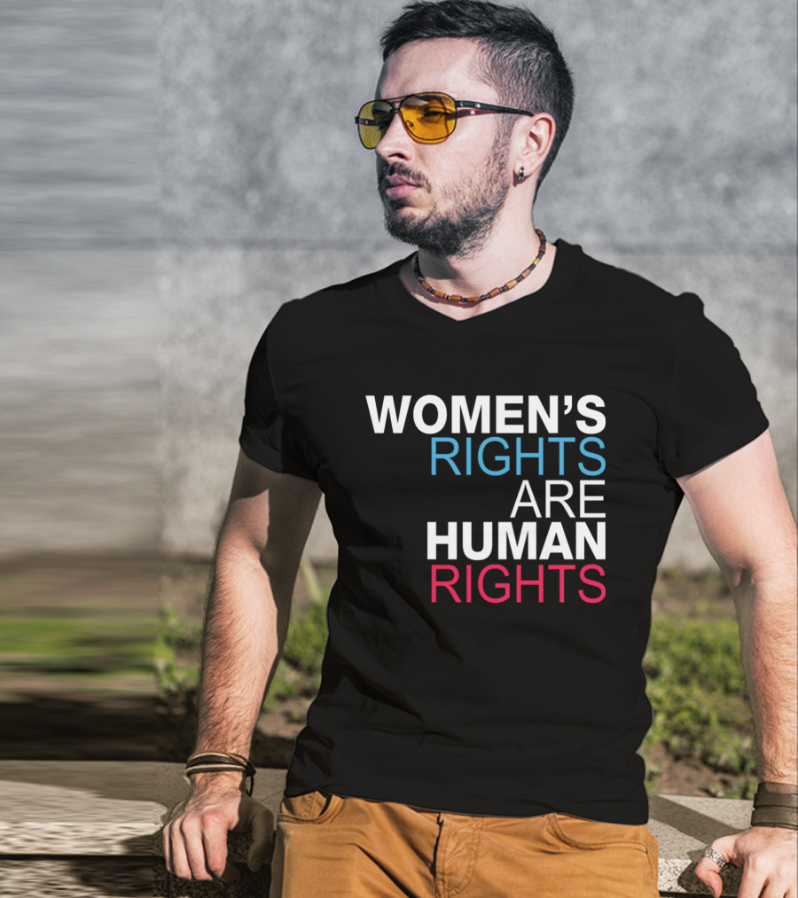 WOMEN'S RIGHTS ARE HUMAN RIGHTS Equality Empowerment T-Shirt