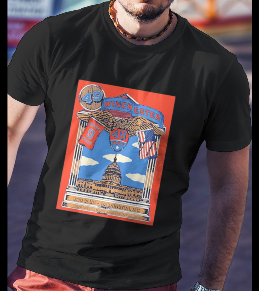 49 Winchester 930 Club Washington DC April 9 2026 Event Capitol T-Shirt