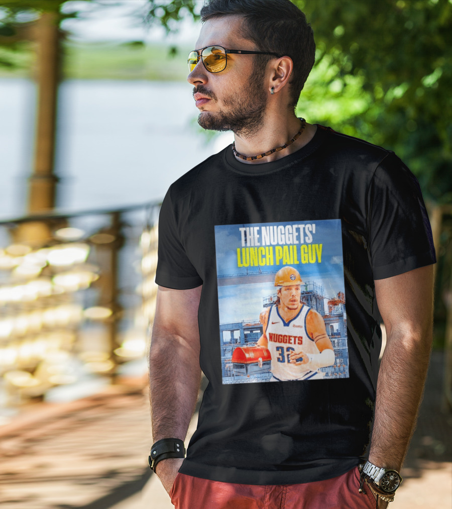 The Nuggets Lunch Pail Guy Aaron Gordon Denver Basketball Player T-Shirt
