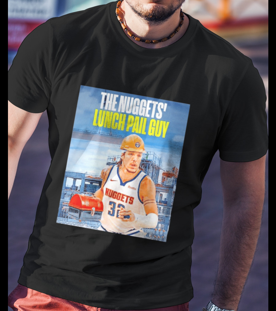 The Nuggets Lunch Pail Guy Aaron Gordon Denver Basketball Player T-Shirt