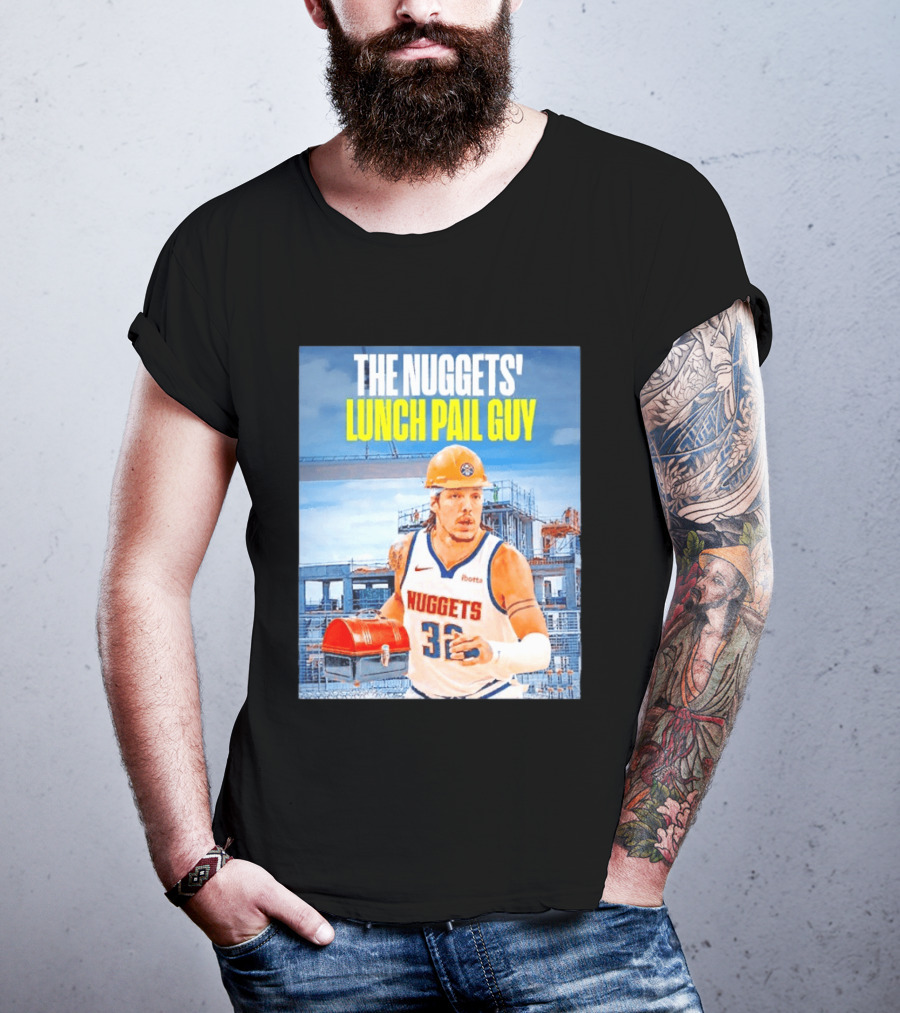 The Nuggets Lunch Pail Guy Aaron Gordon Denver Basketball Player T-Shirt