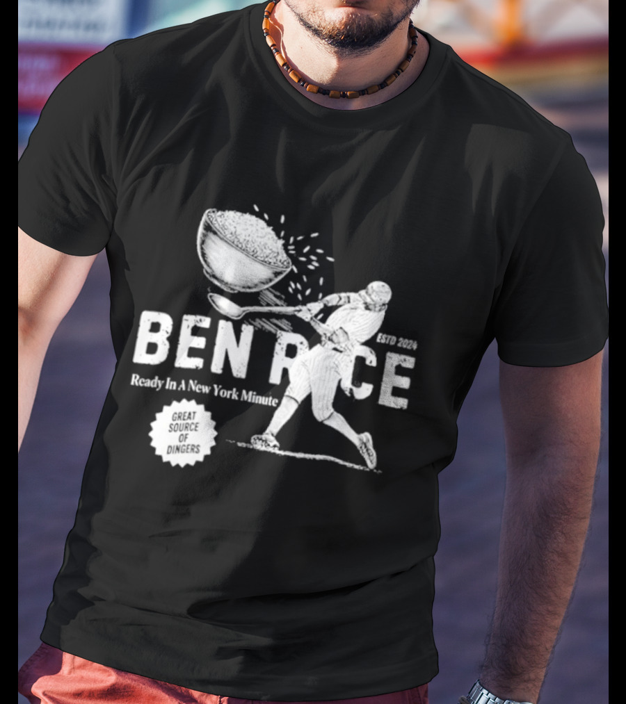 Ben Rice Ready In A New York Minute Yankees Dingers T-Shirt