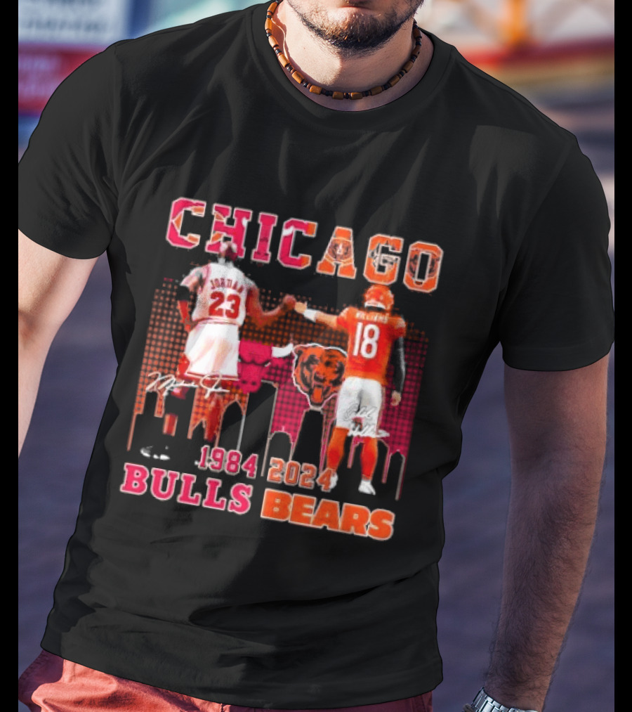 Chicago Bulls Michael Jordan 23 And Chicago Bears Caleb Williams 18 1984 2024 Signatures T-Shirt