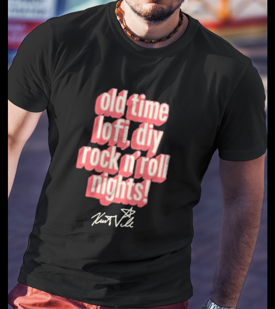 Old Time Lofi DIY Rock N'Roll Nights Kurt Vile T-Shirt