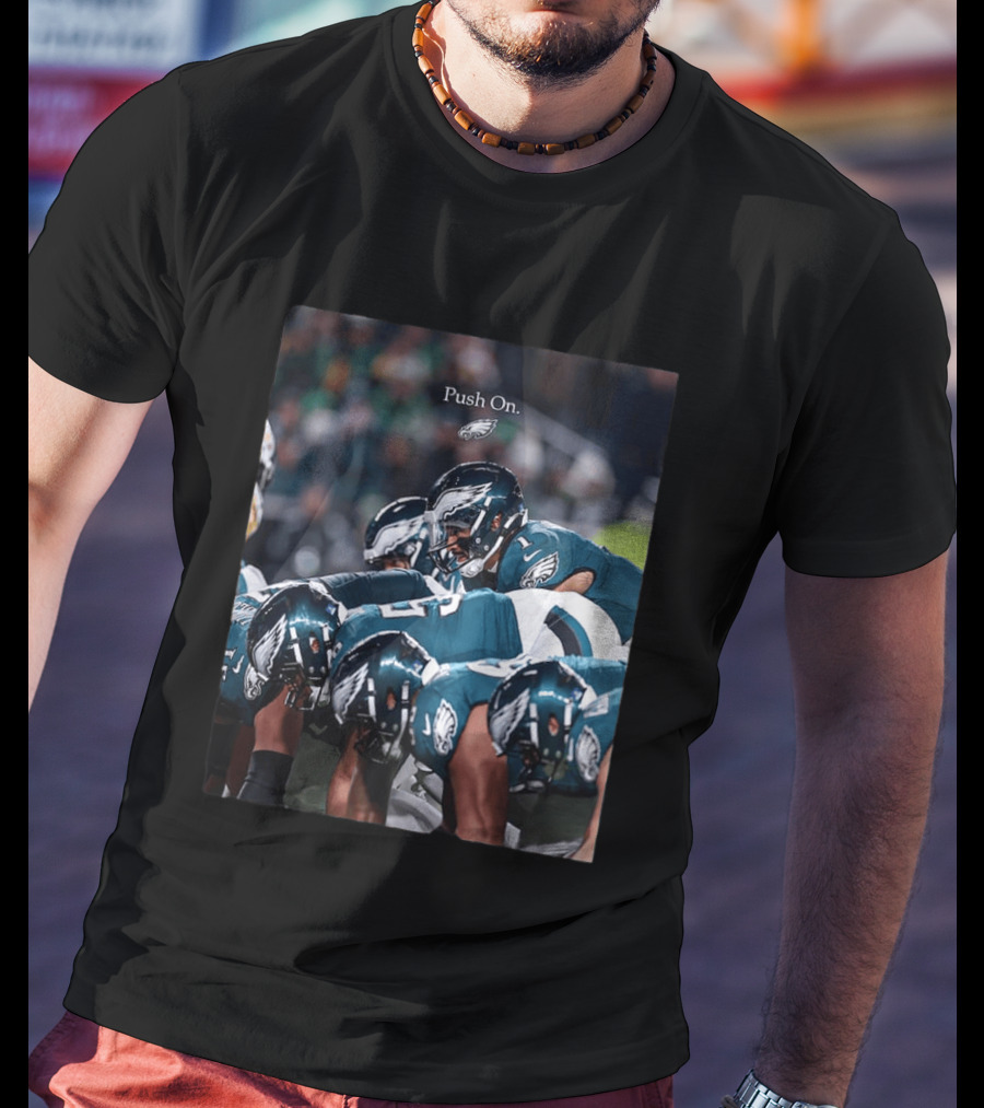 Philadelphia Eagles Push On Team Formation Drive T-Shirt