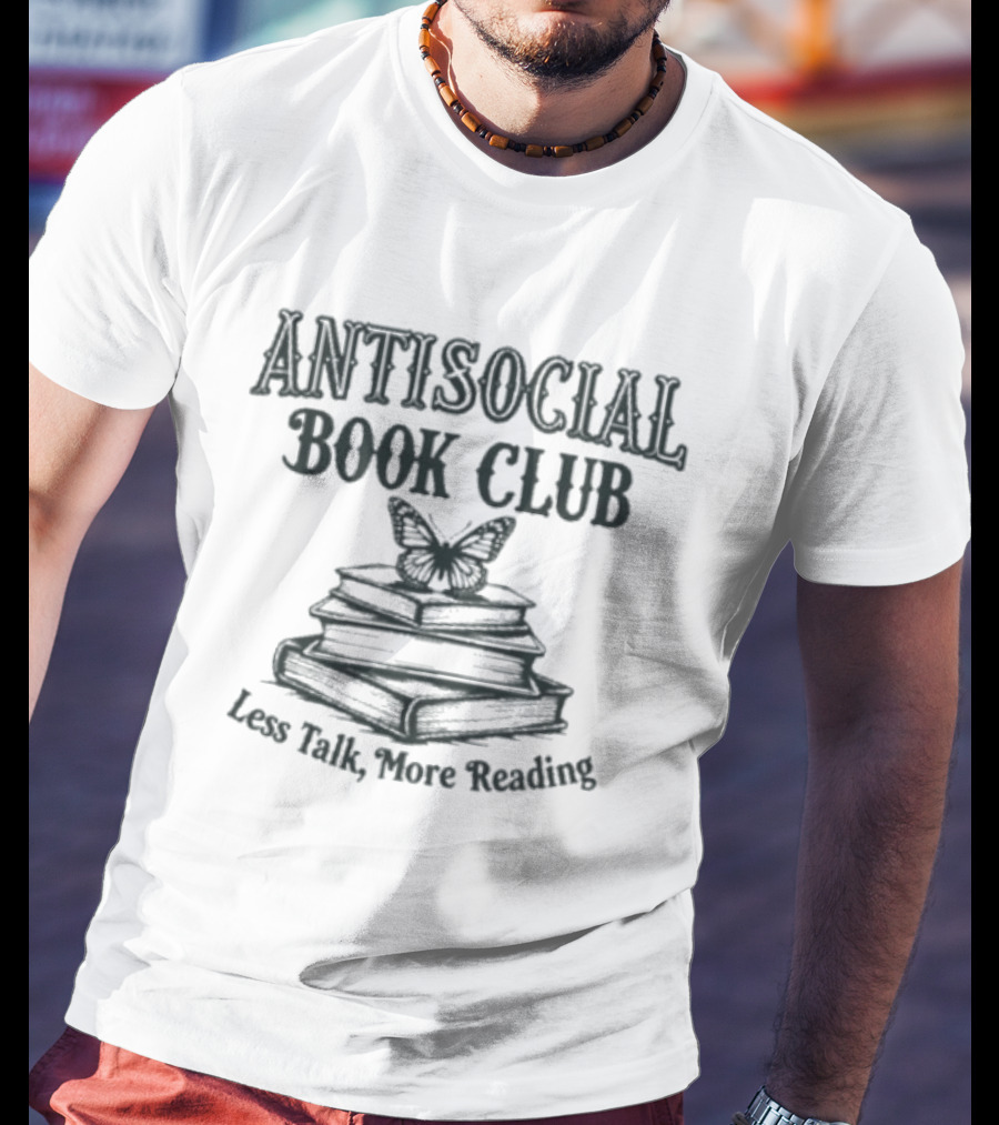 Antisocial Book Club Less Talk More Reading Butterfly Stack T-Shirt
