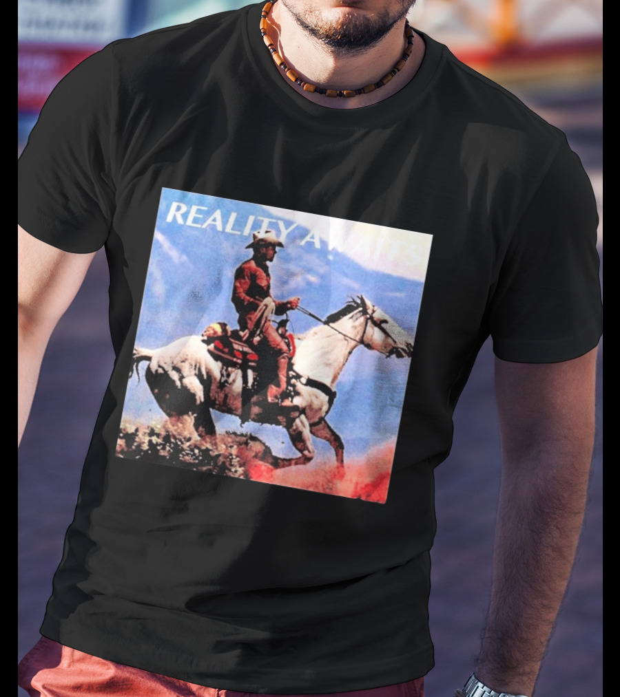 Reality Awaits Cowboy Riding Horse In Mountains T-Shirt