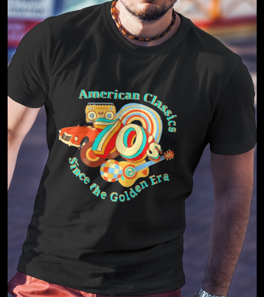 American Classics 70s Retro Vibes Since The Golden Era T-Shirt