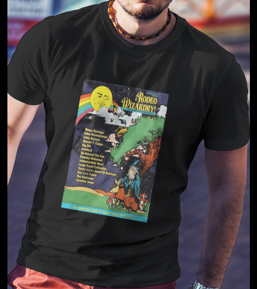 Rodeo Wizardry Show Austin March 7 2026 Music Lineup And Fantasy Artwork Sam's Town Point Event T-Shirt