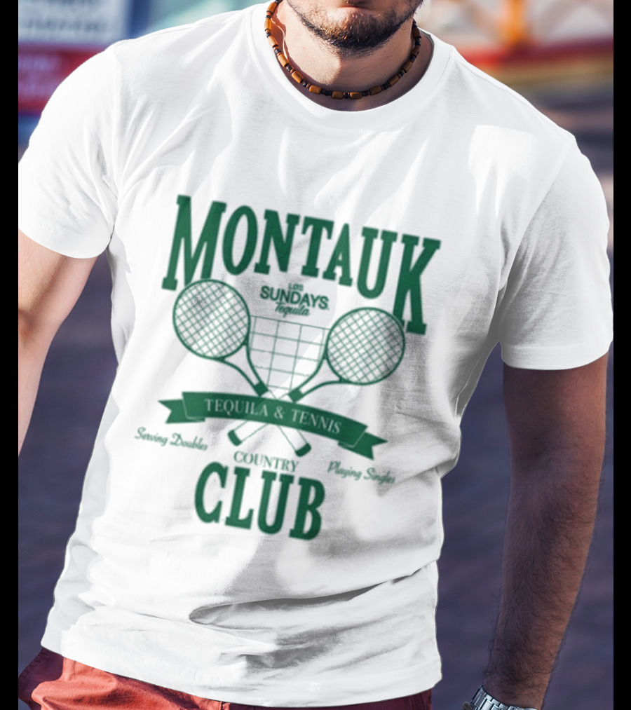 Montauk Country Club Tequila Lovers Serving Doubles Playing Singles T-Shirt