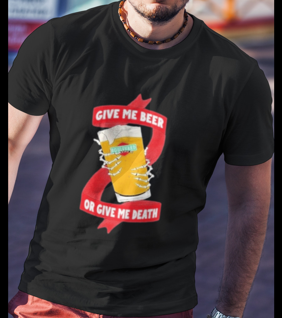 Boulevard Brewing Give Me Beer Or Give Me Death Skeleton Hands Holding Beer Glass T-Shirt