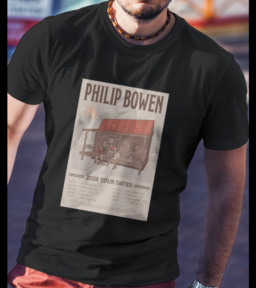 Philip Bowen 2026 Tour Dates Charleston Morgantown Charlotte Dunn Lake Orion Ann Arbor Cincinnati Mt Vernon T-Shirt
