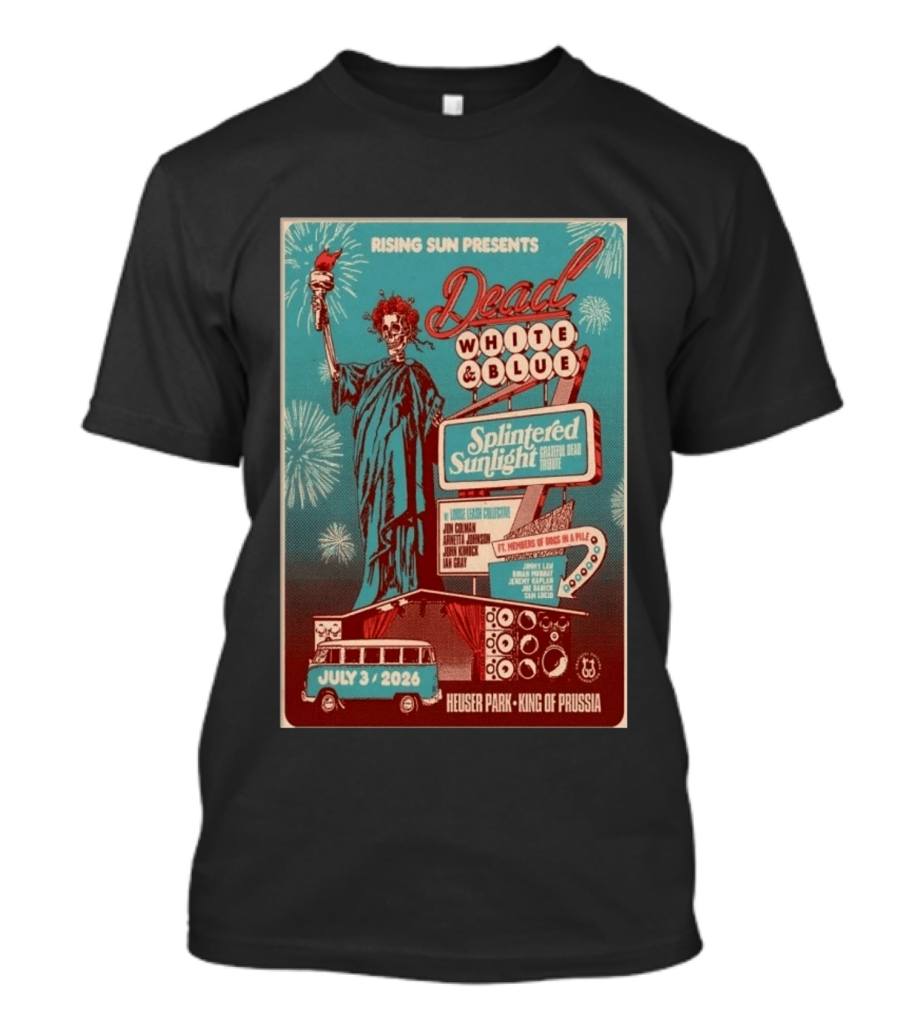 Rising Sun Presents Dead White And Blue Splintered Sunlight Grateful Dead Tribute July 3 2026 Heuser Park King Of Prussia T-Shirt