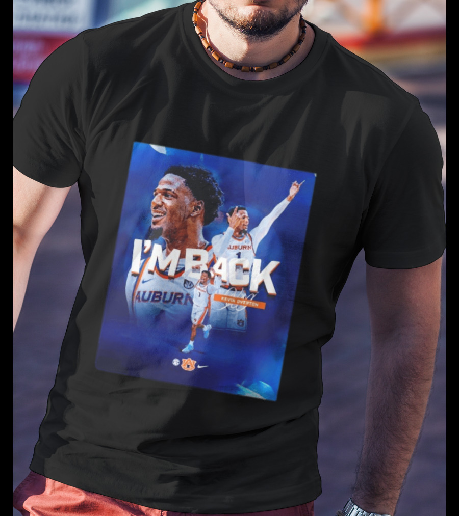 I'm Back Kevin Overton Auburn Tigers Basketball Auburn Nike T-Shirt