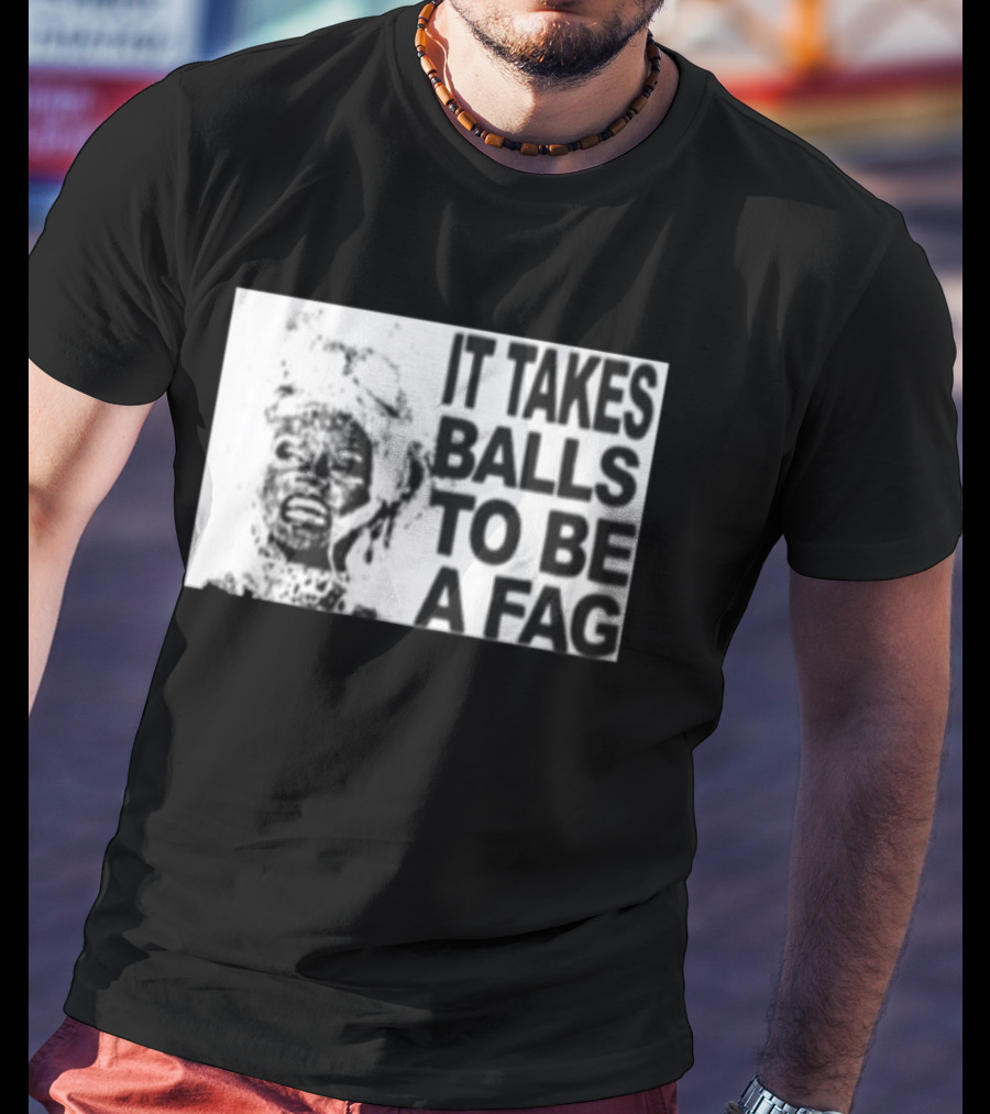 It Takes Balls To Be A Fag Bold Statement Typography Black And White T-Shirt