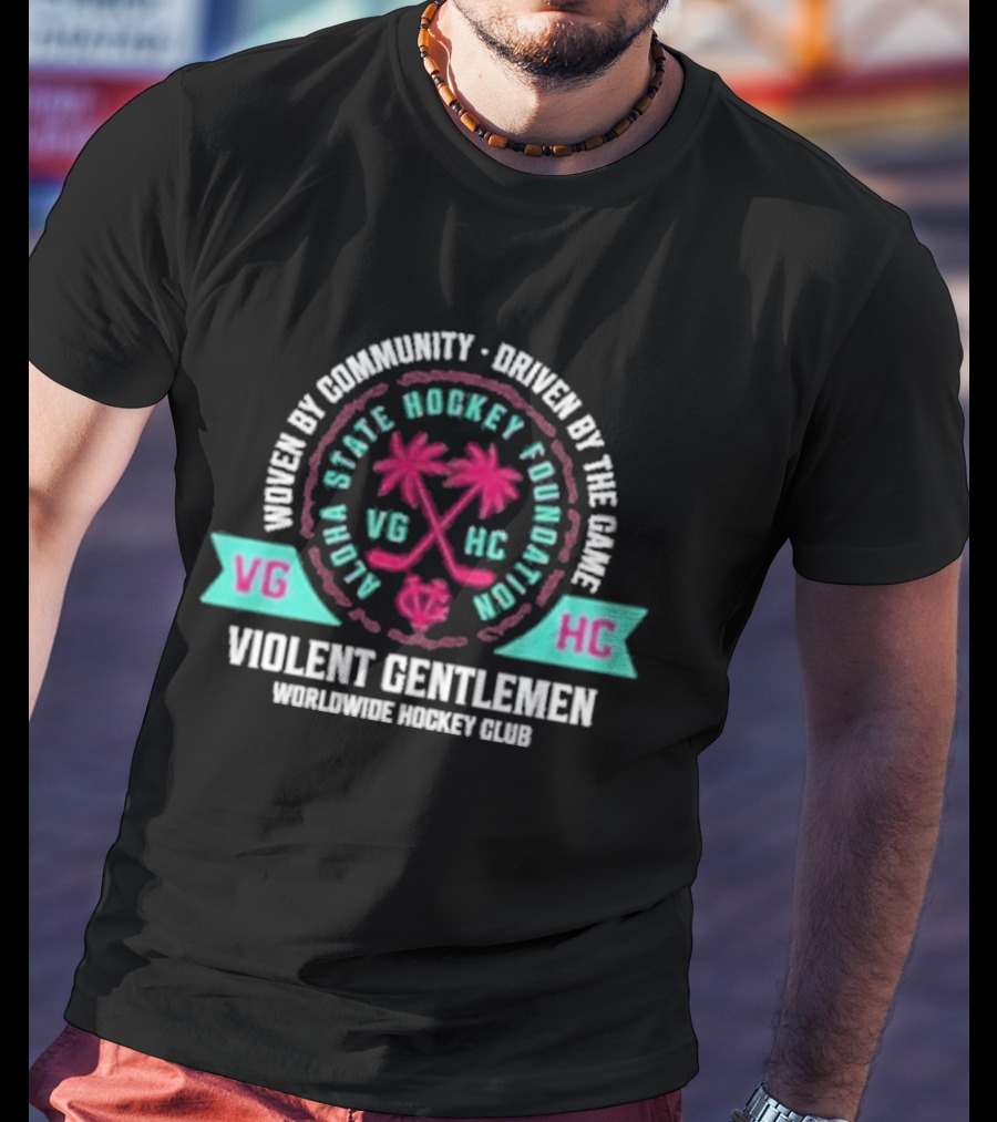 Violent Gentlemen Aloha State Hockey Foundation VGHC Woven By Community Driven By The Game T-Shirt
