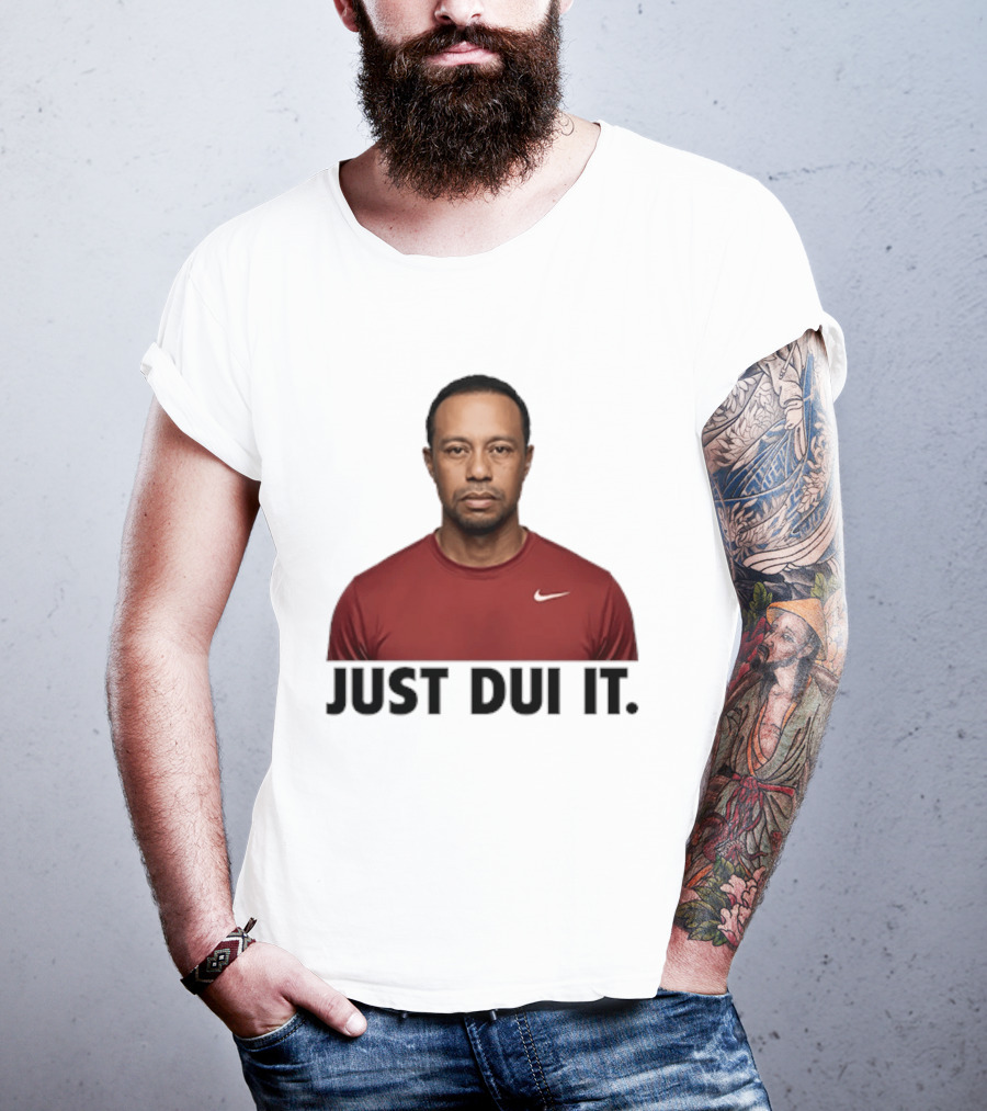 Just DUI It Tiger Woods Red Nike Swoosh Meme T-Shirt