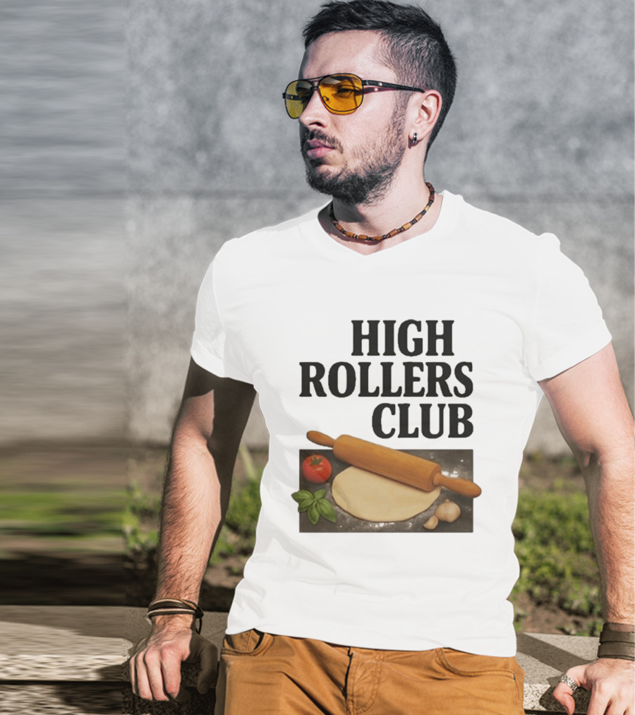 High Rollers Club Sebastian Maniscalco Cooking Pizza Rolling Pin T-Shirt