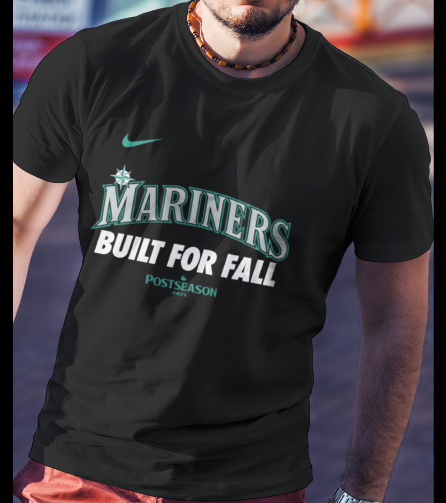 Mariners 2025 MLB Postseason Built For Fall Nike Sports T-Shirt