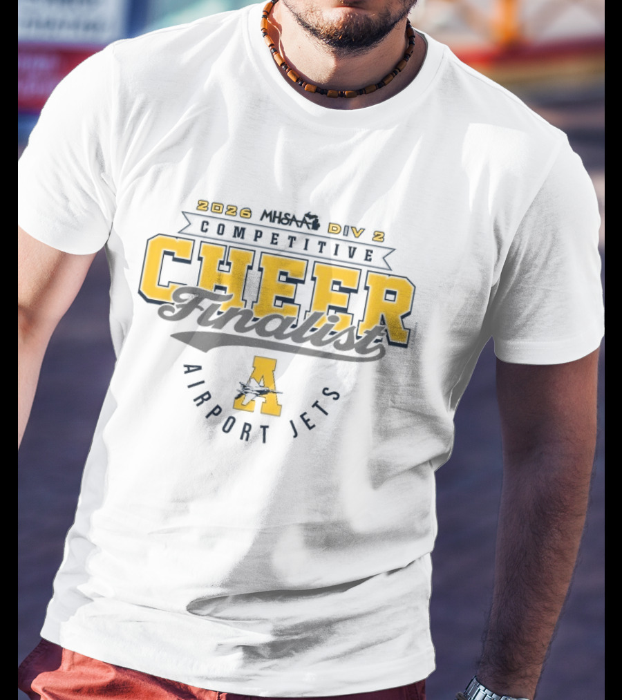 2026 MHSAA Competitive Cheer Finalist Airport Jets D2 T-Shirt