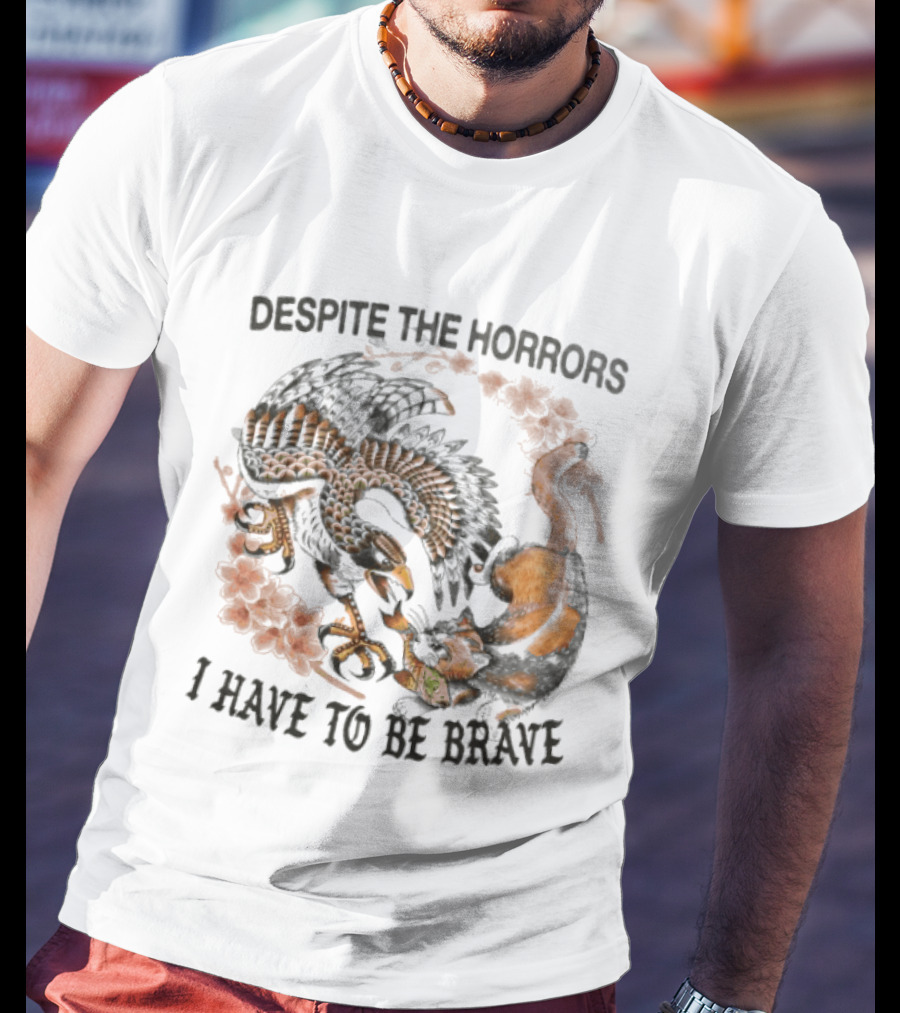 Despite The Horrors I Have To Be Brave Eagle Floral Combat T-Shirt