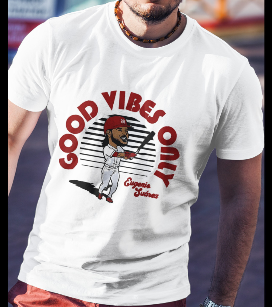 Eugenio Suárez Cincinnati Reds Good Vibes Only T-Shirt