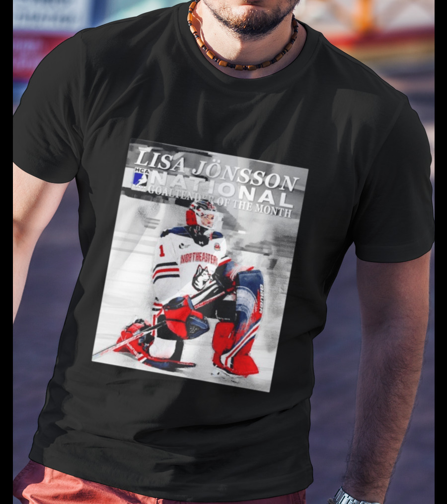 Lisa Jönsson Northeastern Huskies HCA National Goaltender Of The Month T-Shirt