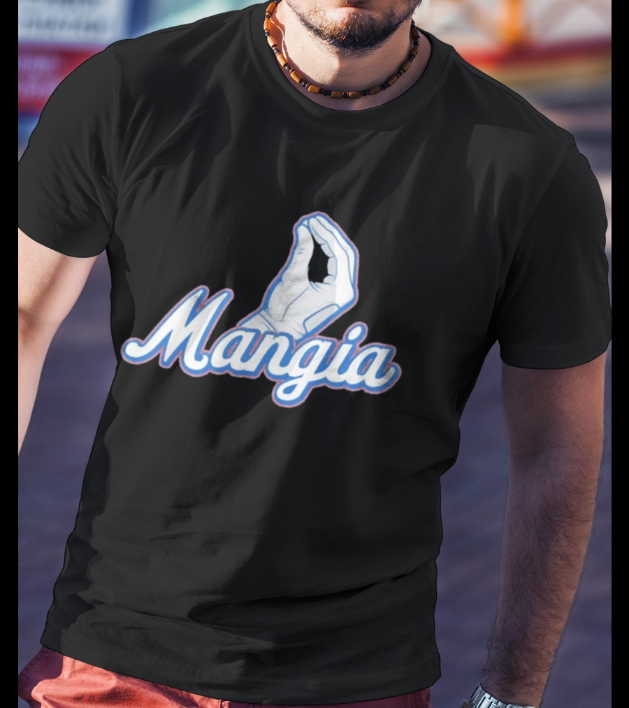 Mangia Italian Pinched Fingers Gesture Almost Sold Out T-Shirt