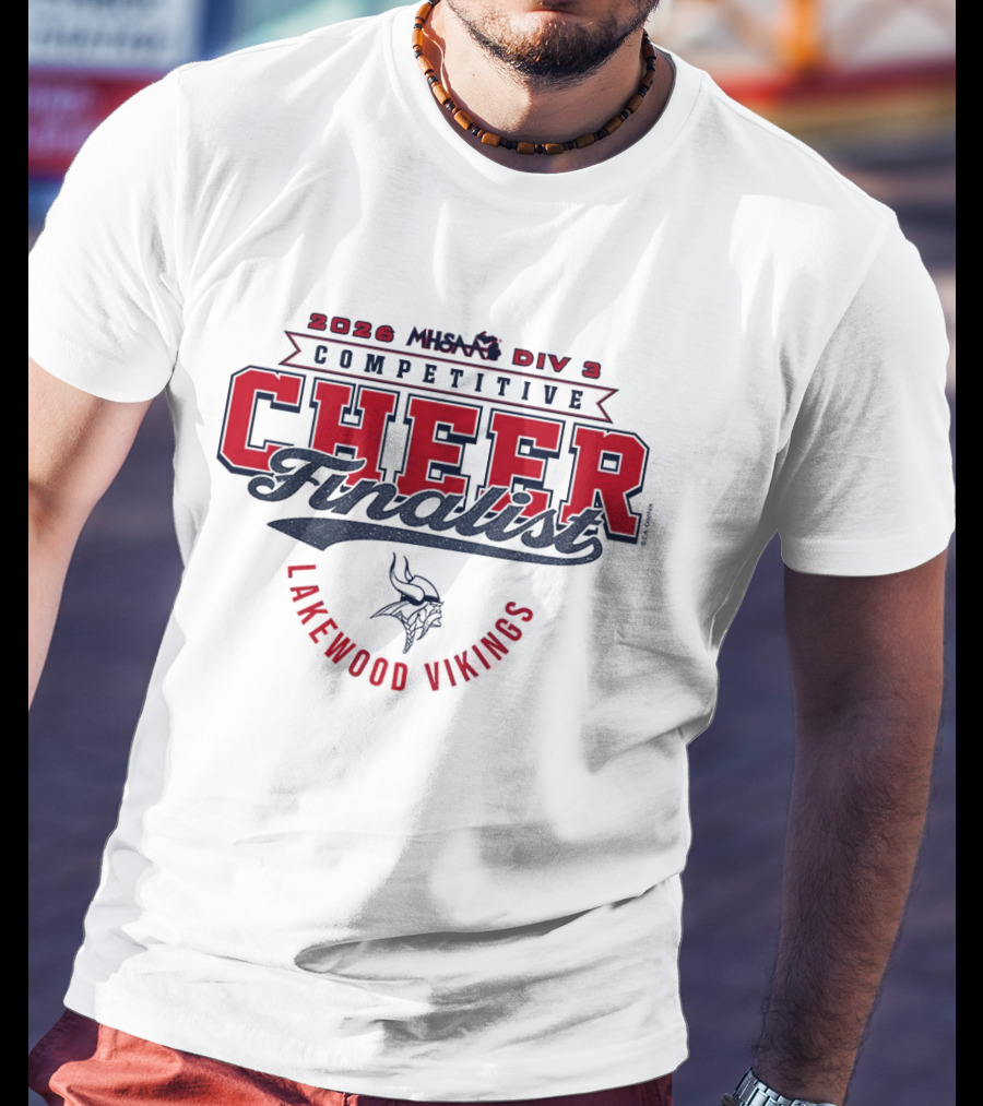 2026 MHSAA Div 3 Competitive Cheer Finalist Lakewood Vikings T-Shirt