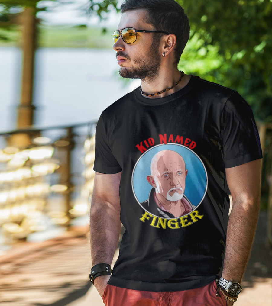 Kid Named Finger Mike Ehrmantraut Character Meme T-Shirt
