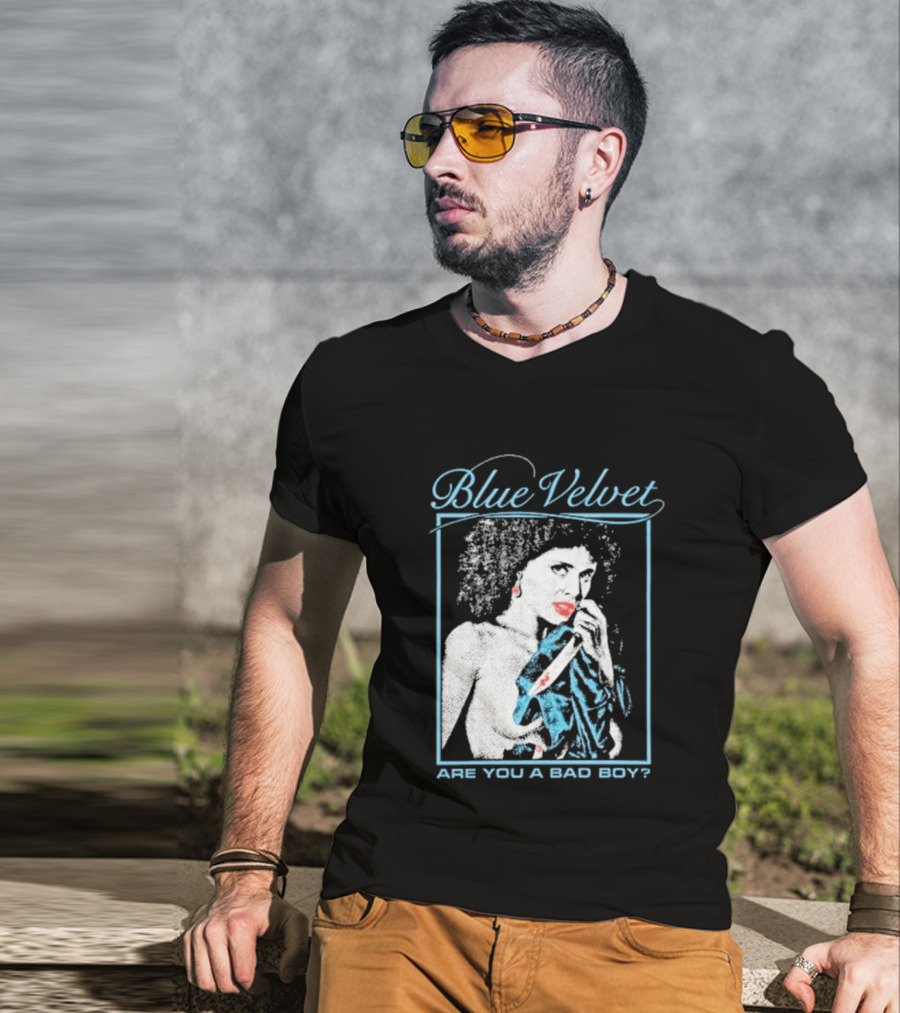 Blue Velvet Are You A Bad Boy T-Shirt