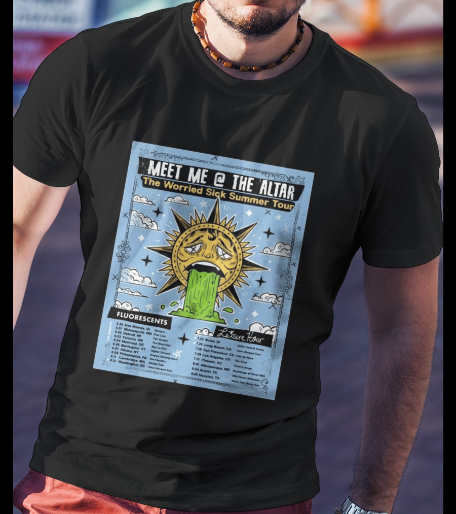 Meet Me @ The Altar The Worried Sick Summer Tour 2026 Dates Fluorescents Leisure Hour T-Shirt