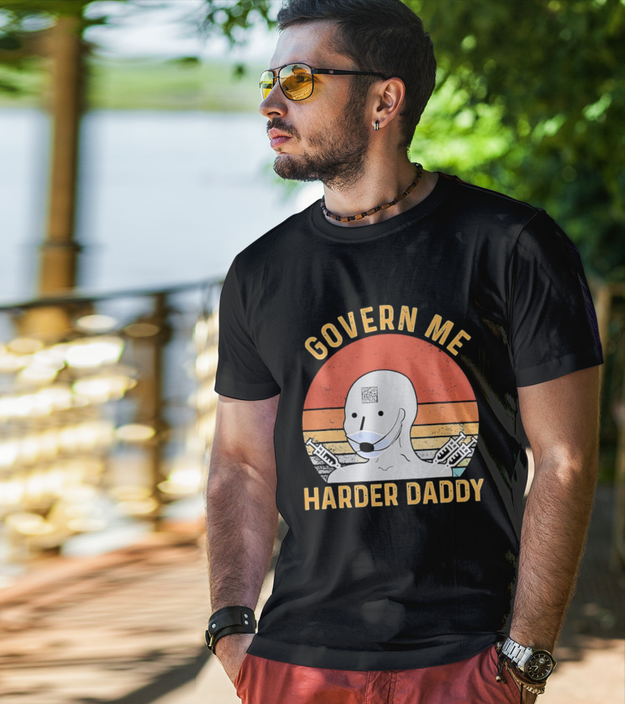 Govern Me Harder Daddy Masked Figure With Syringes T-Shirt