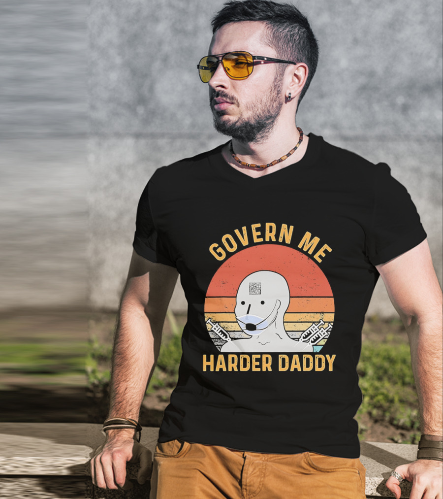 Govern Me Harder Daddy Masked Figure With Syringes T-Shirt