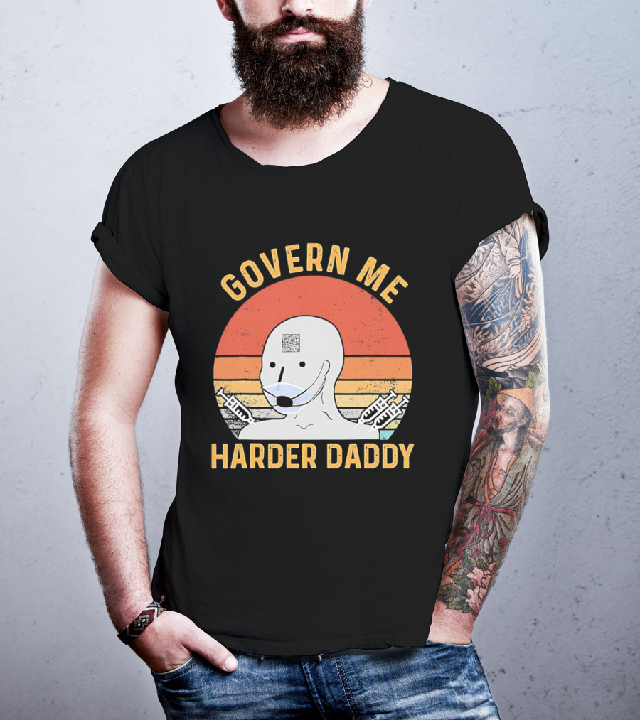 Govern Me Harder Daddy Masked Figure With Syringes T-Shirt