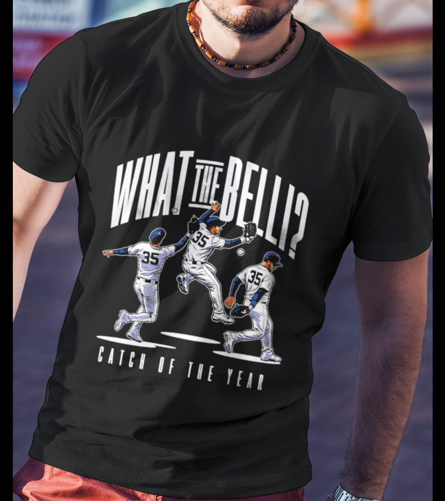 What The Belli Catch Of The Year Cody Bellinger Yankees T-Shirt