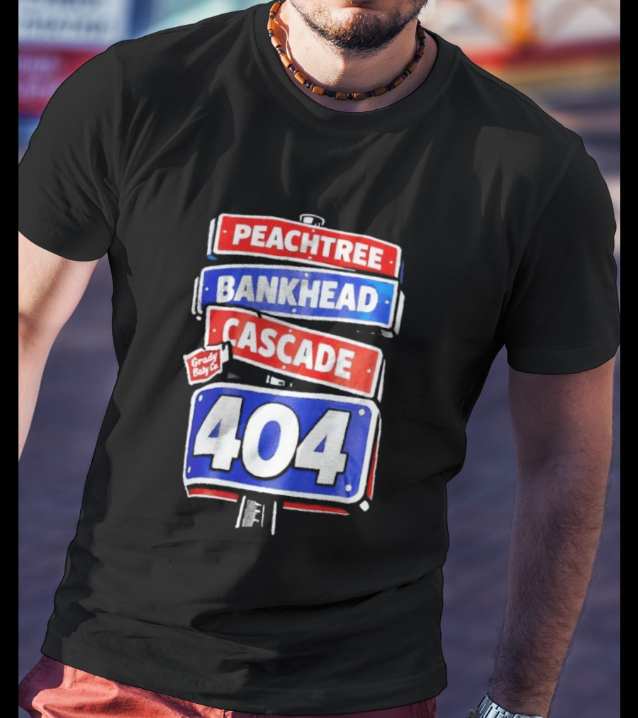 Peachtree Bankhead Cascade 404 Grady Baby Co T-Shirt