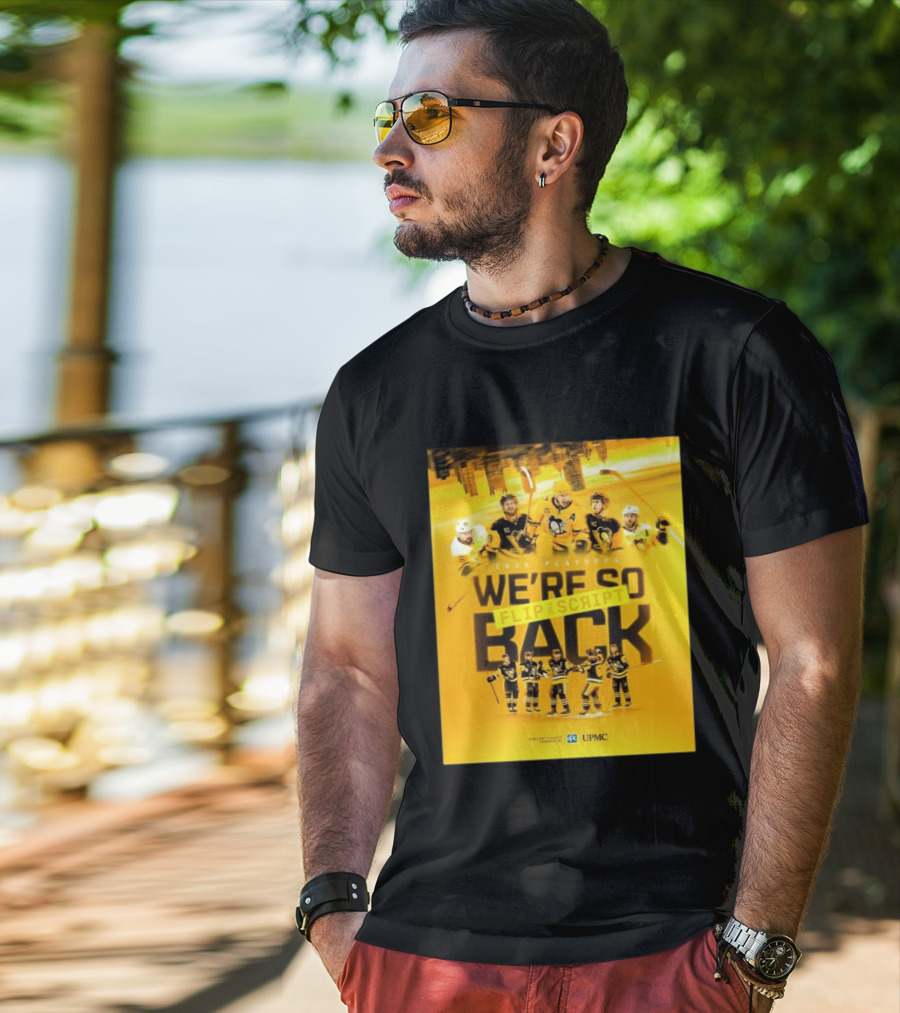 2026 Playoffs Pittsburgh Penguins We're So Flip The Script Back T-Shirt