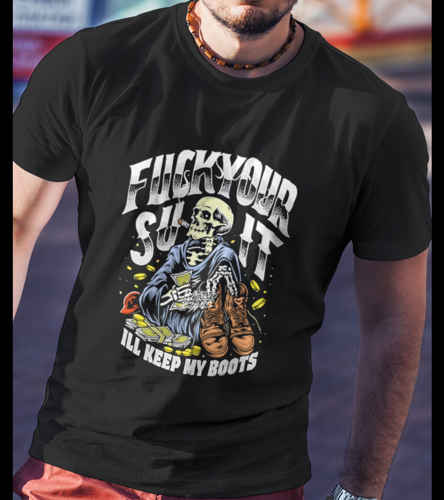 F*** Your Suit I'll Keep My Boots Pizza Monster Streetstyle Skeleton Smoking Playing Cards T-Shirt